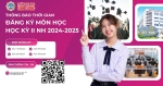 THÔNG BÁO THỜI GIAN ĐĂNG KÝ MÔN HỌC HỌC KỲ II NĂM HỌC 2024-2025