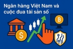 THỊ TRƯỜNG TÀI SẢN SỐ LÊN NGÔI: SINH VIÊN NGÀNH TÀI CHÍNH - NGÂN HÀNG NẮM BẮT LỢI THẾ GÌ?
