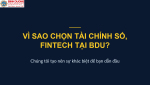 TẠI SAO NÊN HỌC TÀI CHÍNH NGÂN HÀNG TẠI TRƯỜNG ĐẠI HỌC BÌNH DƯƠNG?