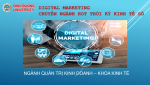 DIGITAL MARKETING – NGÀNH HOT TRONG NỀN KINH TẾ SỐ